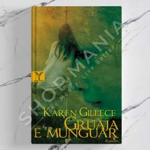 DUDAJ - GRUAJA E MUNGUAR - KAREN GILLECE