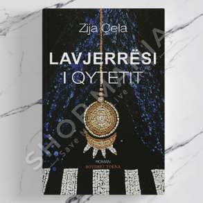 TOENA - LAVJERRESI I QYTETIT - ZIJA CELA