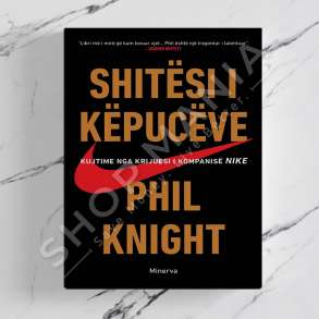 MINERVA - SHITESI I KEPUCEVE - PHIL KNIGHT
