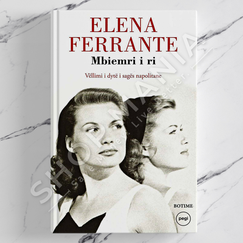 PEGI - MBIEMRI I RI - ELENA FERRANTE