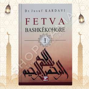 FETVA BASHKEKOHORE: PJESA E PARE - JUSUF KARDAVI