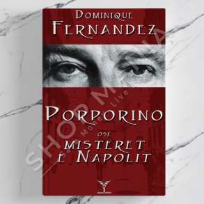 DUDAJ - PORPORINO OSE MISTERET E NAPOLIT - DOMINIQUE FERNANDEZ