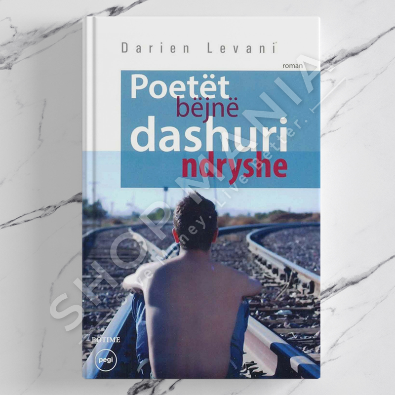 PEGI - POETET BEJNE DASHURI NDRYSHE - DARIEN LEVANI