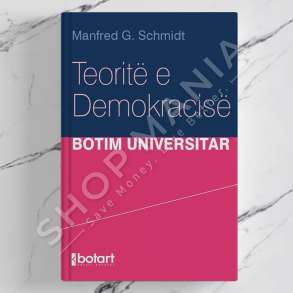BOTART - TEORITE E DEMOKRACISE - MANFRED G. SCHMIDT