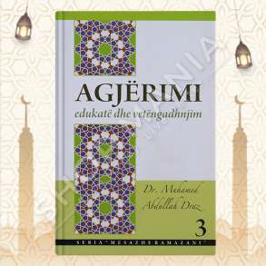 AGJERIMI I RAMAZANIT: EDUKATE DHE VETENGADHNJIM - MUHAMMED ABDULLAH DRAZ
