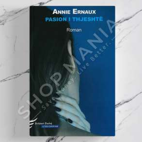 DUDAJ - PASION I THJESHTE - ANNIE ERNAUX