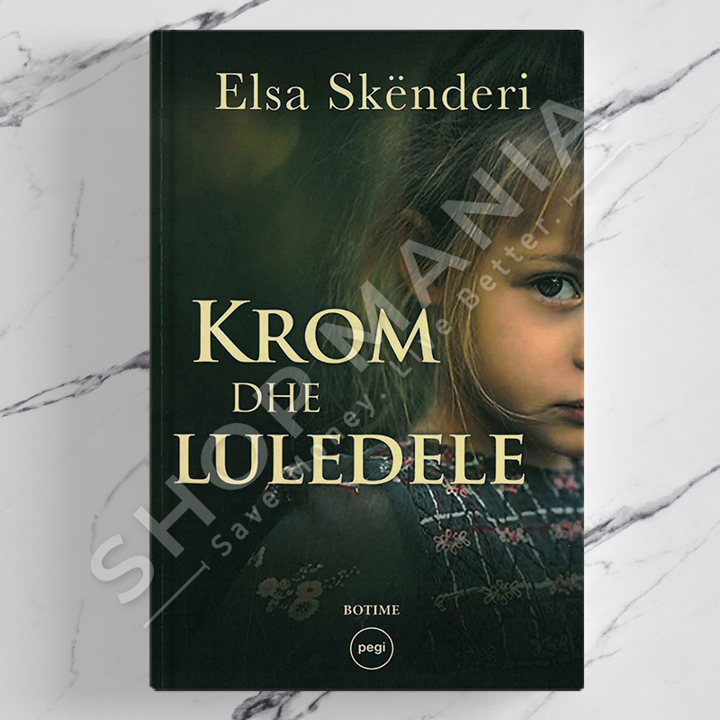 PEGI - KROM DHE LULEDELE - ELSA SKËNDERI