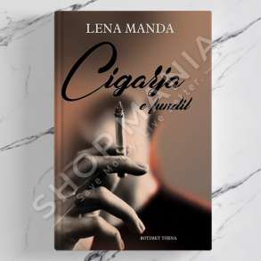 TOENA - CIGARJA E FUNDIT - LENA MANDA