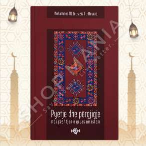 PYETJE DHE PERGJIGJE MBI CESHTJEN E GRUAS NE ISLAM - MUHAMMED ABDUL-AZIZ EL-MUSNID