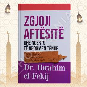 ZGJOJI AFTESITE DHE NDERTO TE ARDHMEN TENDE - IBRAHIM EL-FEKIJ