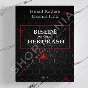 ONUFRI - BISEDE PERMES HEKURASH - ISMAIL KADARE