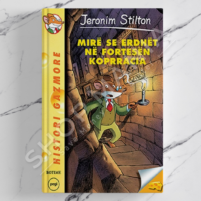 PEGI - MIRE SE ERDHET NE FORTESEN E KOPRRACISE - JERONIM STILTON (ELISABETTA DAMI)