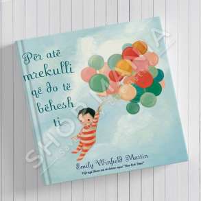 BOTART - PER ATE MREKULLI QE DO TE BEHESH TI - EMILY WINFIELD MARTIN