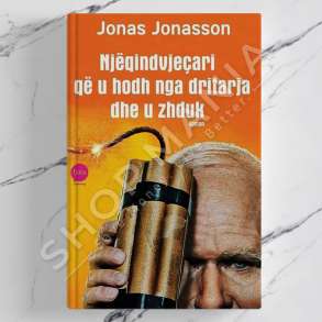 DUDAJ - NJEQINDVJECARI QE U HODH NGA DRITARJA DHE U ZHDUK - JONAS JONASSON