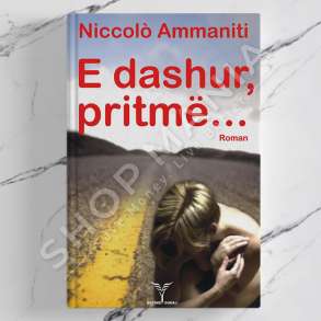 DUDAJ - E DASHUR PRITME - NICCOLO' AMMANITI