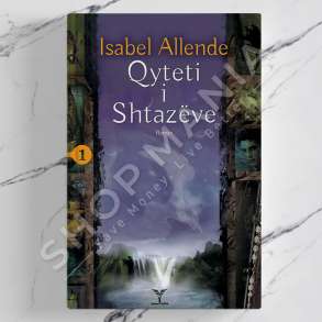 DUDAJ - QYTETI I SHTAZEVE - ISABEL ALLENDE