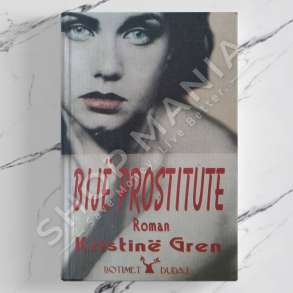 DUDAJ - BIJE PROSTITUTE - CHRISTINE GRÄN