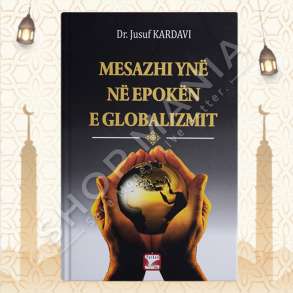 MESAZHI YNE NE EPOKEN E GLOBALIZMIT - DR. JUSUF KARDAVI