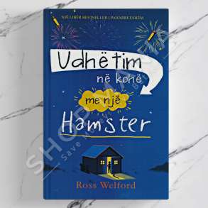 BOTART - UDHETIM NE KOHE ME NJE HAMSTER - ROSS WELFORD