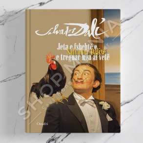 ONUFRI - JETA E FSHEHTE E SALVADOR DALISE E TREGUAR NGA AI VETE - SALVADOR DALI