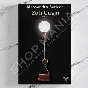 DUDAJ - ZOTI GUAJN - ALESSANDRO BARICCO