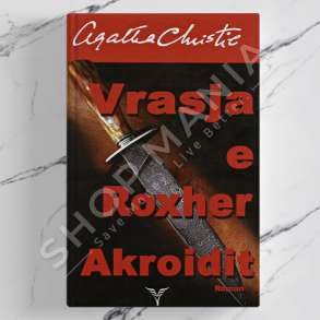 DUDAJ - VRASJA E ROXHER AKROIDIT - AGATHA CHRISTIE
