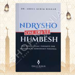 NDRYSHO OSE DO TE HUMBASESH - ABDUL KERIM BEKKAR