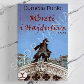 DUDAJ - MBRETI I HAJDUTEVE - CORNELIA FUNKE