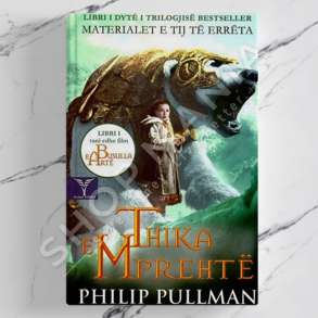 DUDAJ - THIKA E MPREHTE - PHILIP PULLMAN