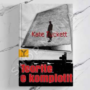 DUDAJ - TEORITE E KOMPLOTIT - KATE TUCKETT