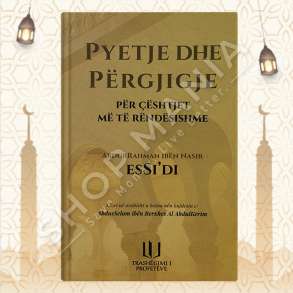PYETJE DHE PERGJIGJE MBI CESHTJET ME TE RENDESISHME - ABDURRAHMAN IBEN NASIR