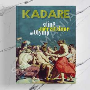 ONUFRI - STINE E MERZITSHME NE OLYMP - ISMAIL KADARE