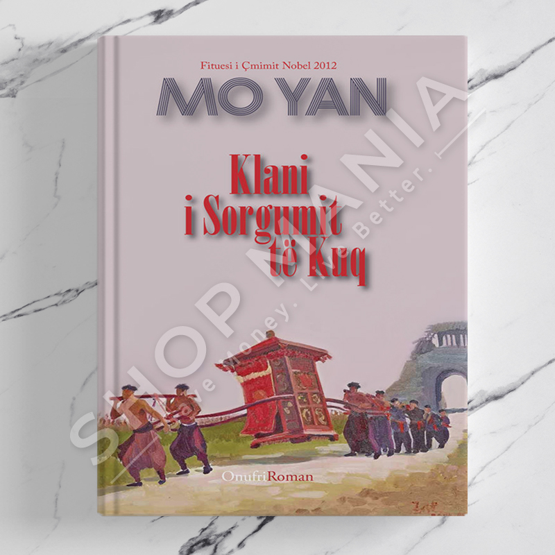 ONUFRI - KLANI I SORGUMIT TE KUQ - MO YAN