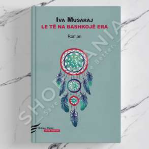 DUDAJ - LE TE NA BASHKOJ ERA - IVA MUSARAJ