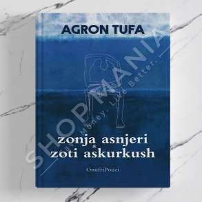 ONUFRI - ZONJA ASNJERI & ZOTI ASKURRKUSH - AGRON TUFA