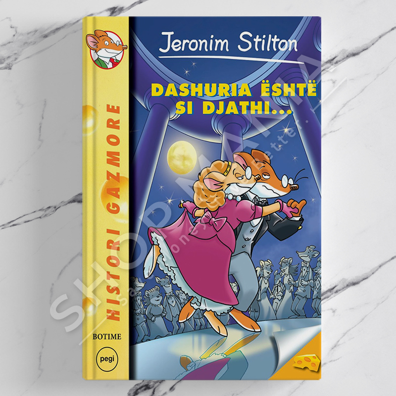 PEGI - DASHURIA ESHTE SI DJATHI - JERONIM STILTON (ELISABETTA DAMI)