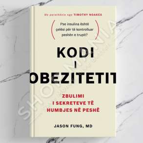 BOTART - KODI I OBEZITETIT – ZBULIMI I SEKRETEVE TE HUMBJES NE PESHE - JASON FUNG