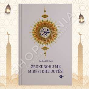 ZBUKUROHU ME MIRESI DHE BUTESI - FADL EL-LLAHI