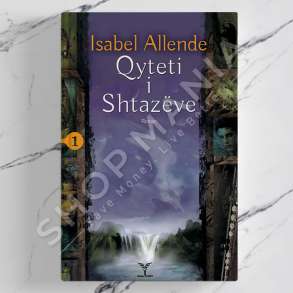 DUDAJ - QYTETI I SHTAZEVE - ISABEL ALLENDE