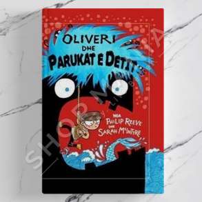 BOTART - OLIVERI DHE PARUKAT E DETIT - PHILIP REEVE