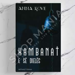 TOENA - KAMBANAT E SE DIELES - ANNA KOVE